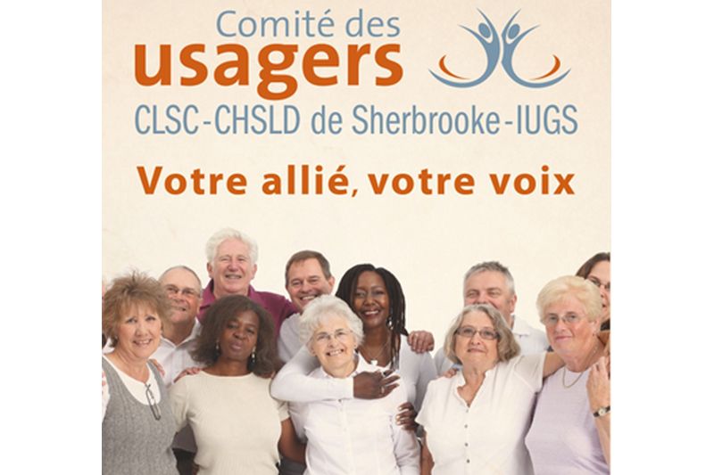Votre comité des usagers des clsc et chsld de sherbrooke et de l’iugs vous invite